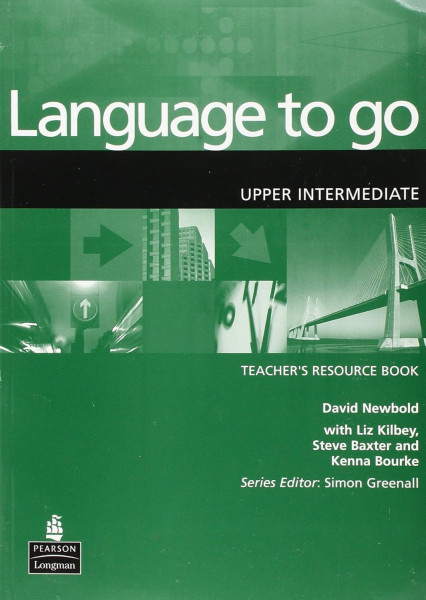 Language to Go Upper-Intermediate Teacher's Resource Book