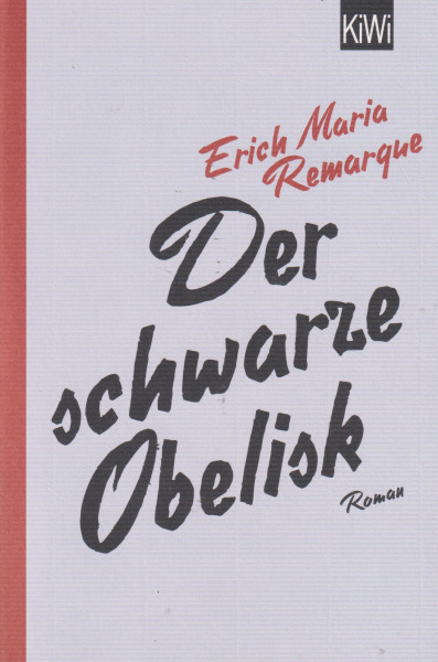 Erich Maria Remarque: Der schwarze Obelisk