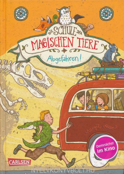 Margit Auer: Die Schule der Magischen Tiere 4 - Abgefahren!