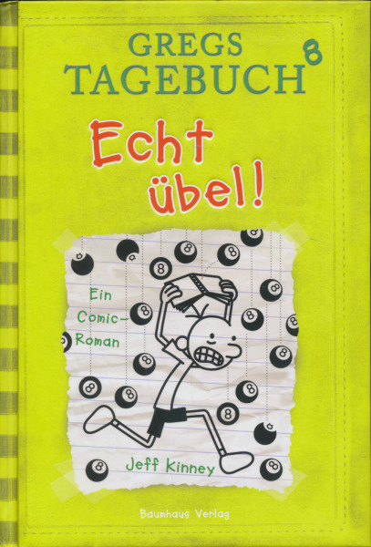 Jeff Kinney: Gregs Tagebuch 8 - Echt übel!!