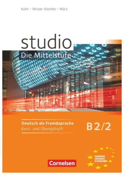 Studio D Die Mittelstufe B2/2 Kurs- und Übungsbuch mit Lerner-CD