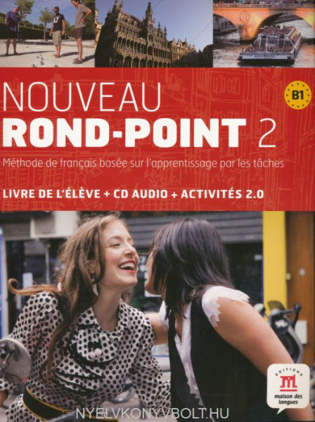 Nouveau Rond-Point 2 Livre de l'éleve inclus CD Audio & Activités 2.0