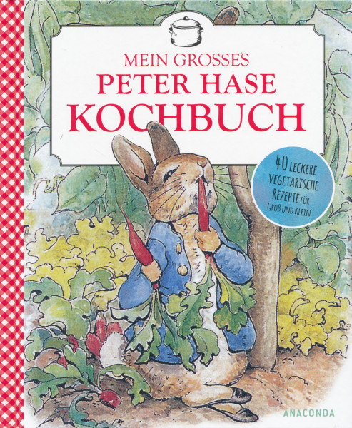Mein großes Peter-Hase-Kochbuch