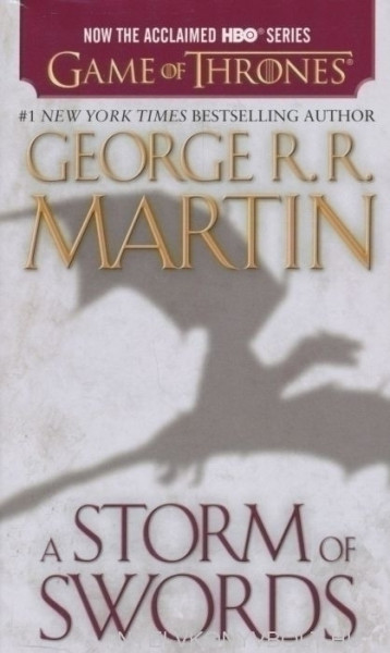 George R.R. Martin: A Storm of Swords - A Song of Ice and Fire: Book Three (HBO TIE-IN edition)