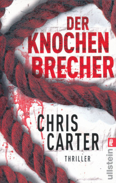 Chris Carter: Der Knochenbrecher