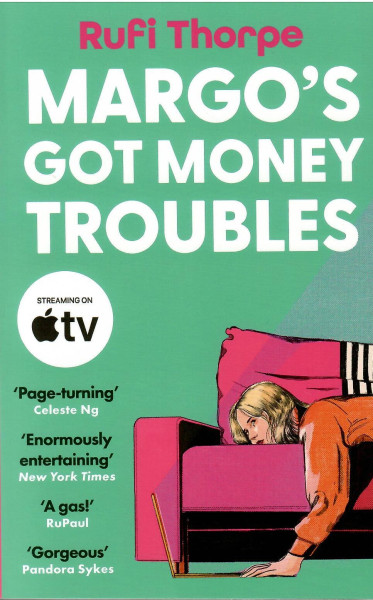 Rufi Thorpe: Margo's Got Money Troubles