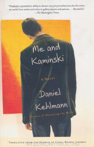 Daniel Kehlmann: Me and Kaminski