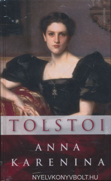 Lev Nikolayevich Tolstoy: Anna Karenina