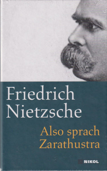 Friedrich Nietzsche: Also sprach Zarathustra