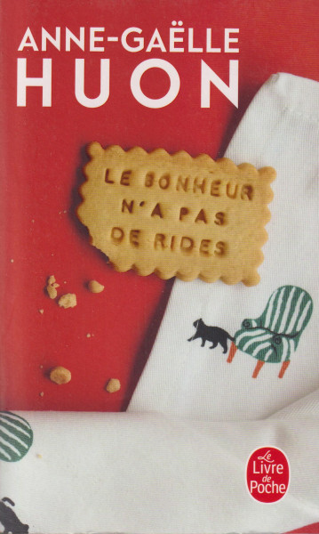 Anne-Gaëlle Huon - Le Bonheur n'a pas de rides
