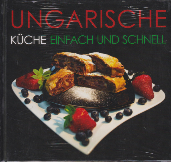 Ungarische Küche einfach und schnell