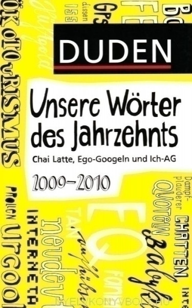 Unsere Wörter des Jahrzehnts - Chai Latte, Ego-Googeln und Ich-AG 2000-2010