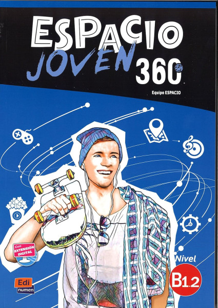 Espacio Joven 360° Nivel B1.2 Libro del alumno