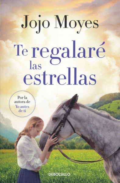Jojo Moyes: Te regalaré las estrellas