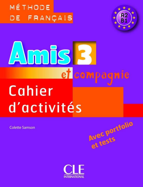 Amis et compagnie 3 - Cahier d'activités