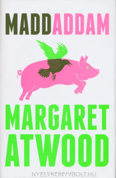Margaret Atwood: MaddAddam