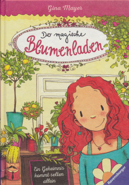 Ein Geheimnis kommt selten allein - Der magische Blumenladen Band 1