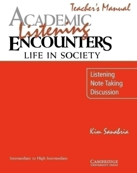 Academic Listening Encounters: Life in Society Teacher's Manual: Listening, Note Taking, and Discuss