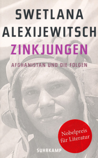 Swetlana Alexijewitsch: Zinkjungen: Afghanistan und die Folgen