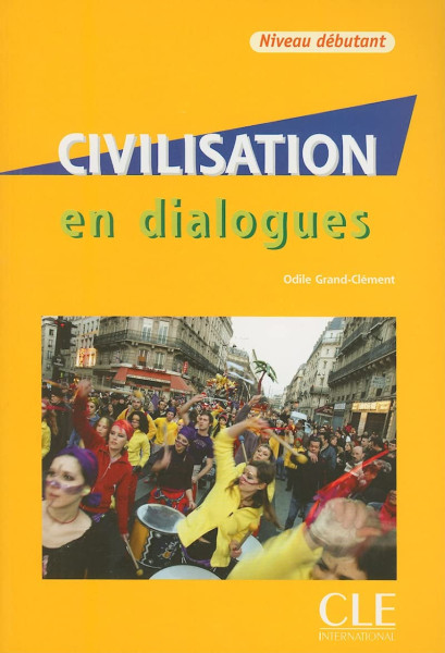 Civilisation en dialogues - Livre + CD audio - niveau débutant