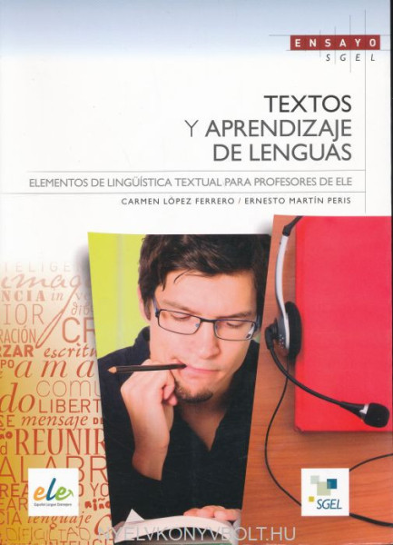 Textos y Aprendizaje de Lenguas - Elementos de lingüística textual para profesores de ELE