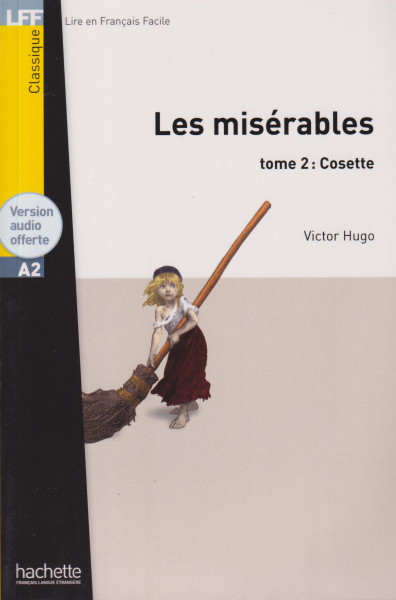 Les Miserables tome 2: Cosette - Lire en francais facile Classique A2