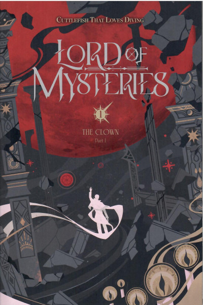 Cuttlefish That Loves Diving: Lord of Mysteries, Vol. 1: The Clown, Part I