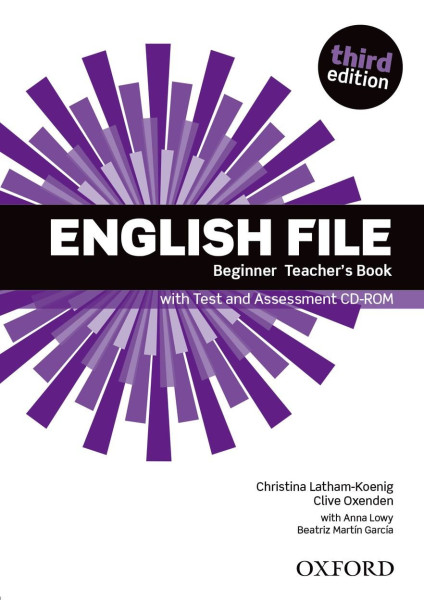 English File - 3rd Edition - Beginner Teacher's Book with Test and Assessment CD-ROM