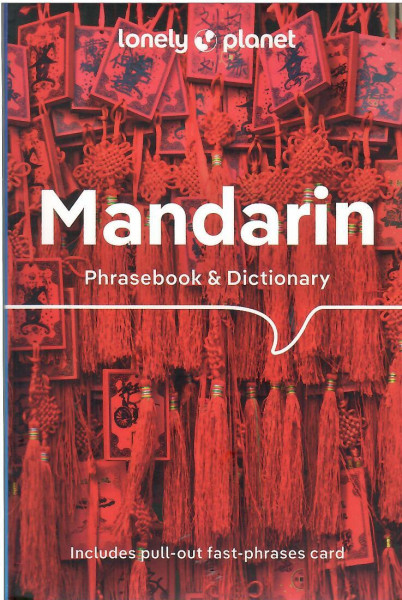 Lonely Planet Mandarin Phrasebook & Dictionary (11th edition)