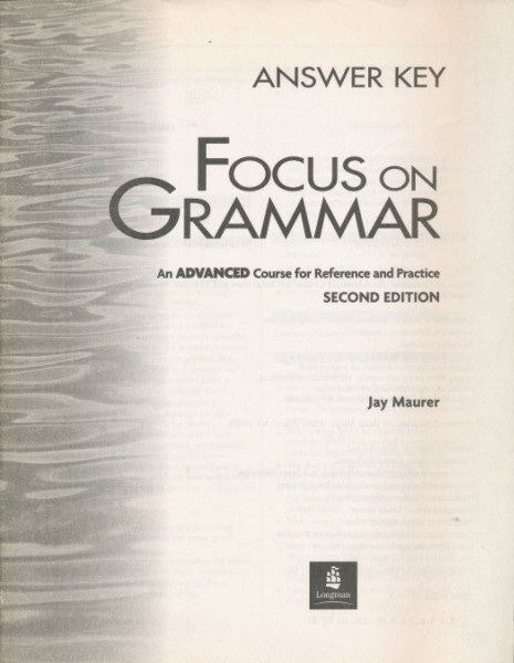 Focus on Grammar Advanced Key