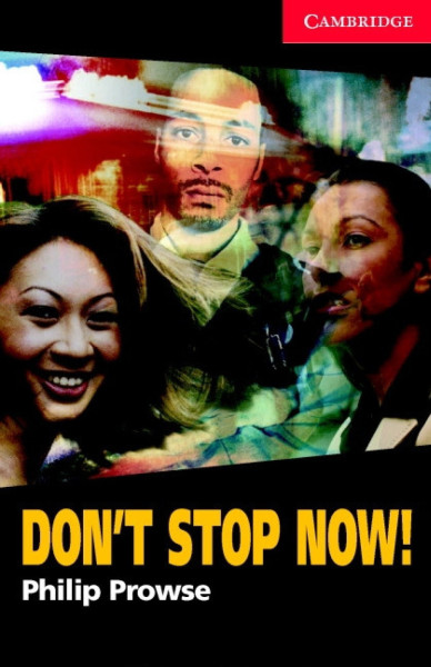 Don't Stop Now! with Audio CD - Cambridge English Readers Level 1