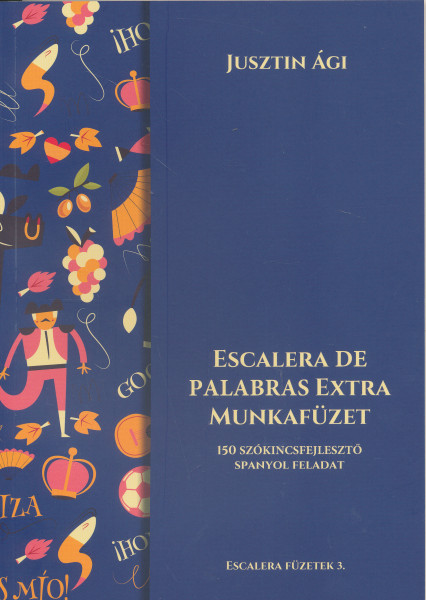 Escalera de palabras extra munkafüzet - 150 szókincsfejlesztő spanyol feladat