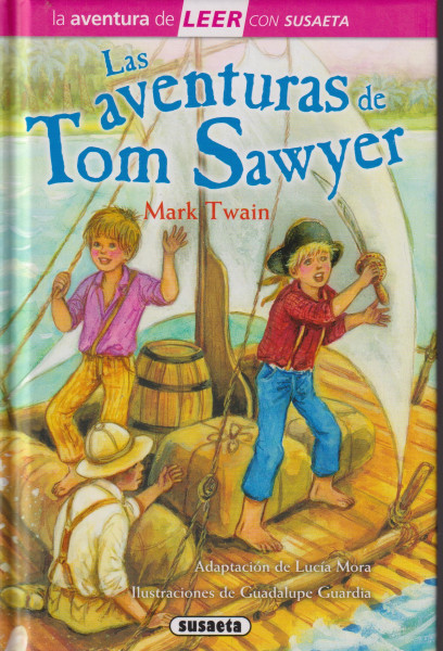 Las aventuras de Tom Sawyer (La aventura de LEER con Susaeta - nivel 3)