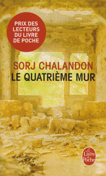 Sorj Chalandon: Le quatrieme mur
