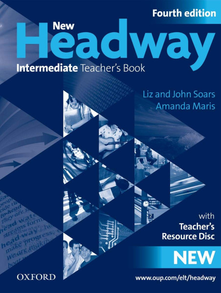 New Headway 4th Edition Intermediate Teacher's Book + CD-ROM
