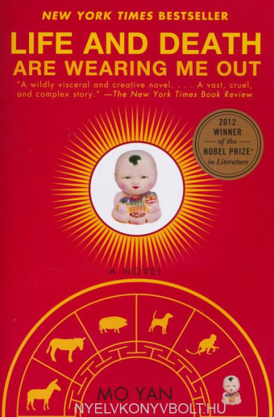 Mo Yan: Life and Death are Wearing Me Out