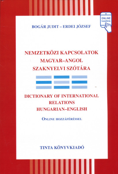 Nemzetközi kapcsolatok magyar-angol szaknyelvi szótára