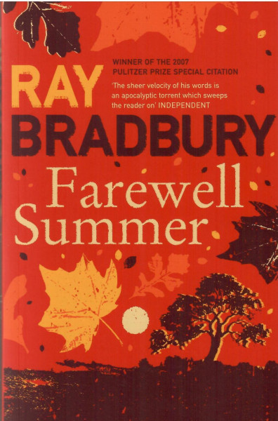 Ray Bradbury: Farewell Summer