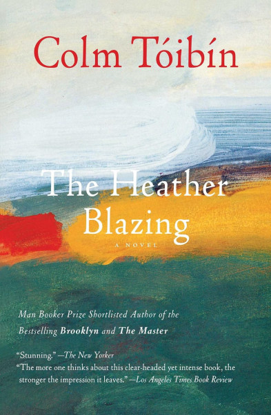 Colm Tóibín: The Heather Blazing
