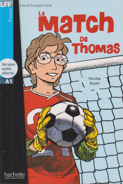Lire en Français Facile: Le match de Thomas (1CD audio)