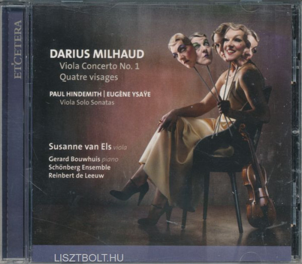 Milhaud: Concerto for Viola/Ysaye: Sonata for Cello solo/Hindemith Sonata for Viola solo