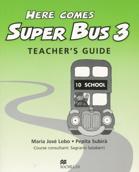 Here Comes Super Bus 3 Teacher's Guide