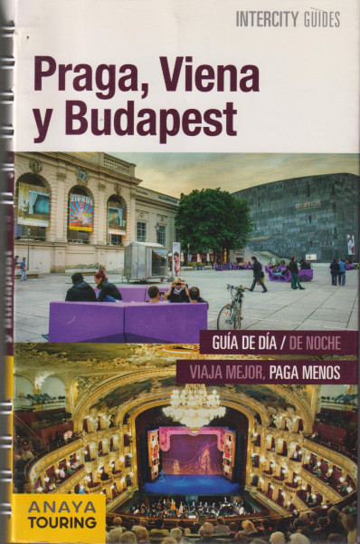 Praga, Viena Y Budapest