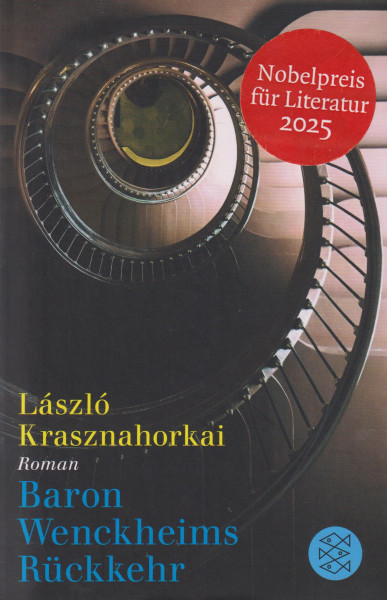 Krasznahorkai László: Baron Wenckheims Rückkehr (Báró Wenckheim hazatér német nyelven)