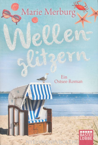 Marie Merburg: Wellenglitzern: Ein Ostsee-Roman (Rügen-Reihe, Band 1)