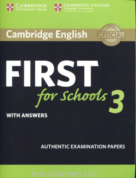 Cambridge English First for Schools 3 Student's Book with Answers (FCE Practice Tests)