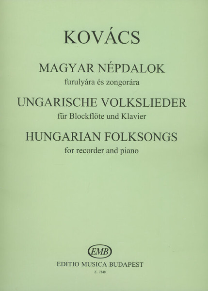 Kovács Mátyás: Magyar népdalok furulyára, zongorakísérettel