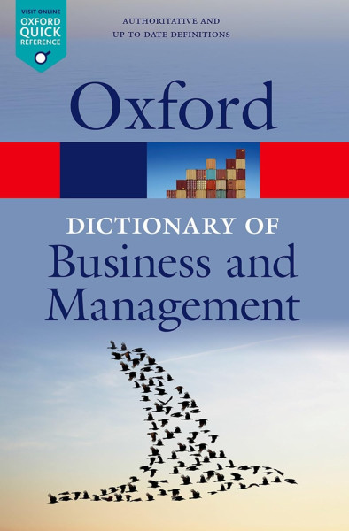 Oxford Dictionary of Business and Management (Oxford Quick Reference)
