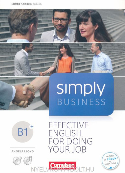 Simply Business Level B1+ - Effective English for Doing Your Job with MP3 Audio CD and DVD-ROM