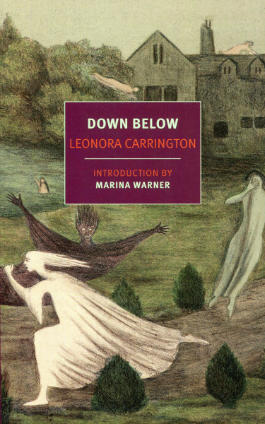 Leonora Carrington: Down Below